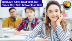 IB SA MT Admit Card 2025